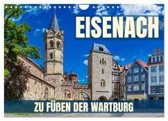 Eisenach - zu Füßen der Wartburg (Wandkalender 2025 DIN A4 quer), CALVENDO Monatskalender - Calvendo;Thoermer, Val