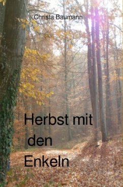 Herbst mit den Enkeln - Baumann, Christa