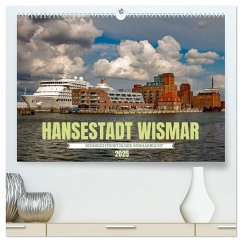 Hansestadt Wismar - Sehnsuchtsort (hochwertiger Premium Wandkalender 2025 DIN A2 quer), Kunstdruck in Hochglanz