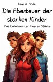 Die Abenteuer der starken Kinder