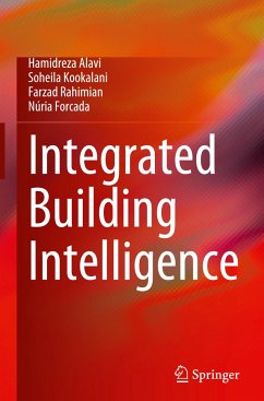 Integrated Building Intelligence - Alavi, Hamidreza;Kookalani, Soheila;Rahimian, Farzad