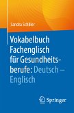 Vokabelbuch Fachenglisch für Gesundheitsberufe: Deutsch - Englisch (eBook, PDF)