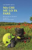 Ma chi me lo fa fare (eBook, ePUB)