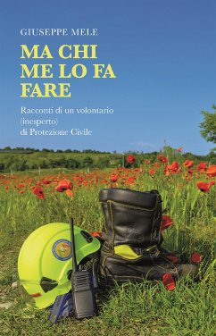 Ma chi me lo fa fare (eBook, ePUB) - Mele, Giuseppe