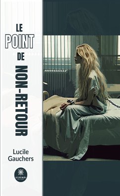 Le point de non-retour (eBook, ePUB) - Gauchers, Lucile