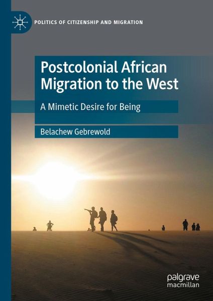 Postcolonial African Migration to the West (eBook, PDF) Postcolonial African Migration to the West (eBook, PDF)