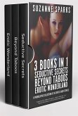 3 Books in 1 - Trilogy of Seductive Secrets,Beyond Taboos, and Erotic Wonderland (eBook, ePUB)
