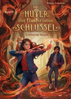 Die Hüter der flüsternden Schlüssel (1). Verlorene Magie (eBook, ePUB) - Voosen, Tanja