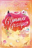 Glimmer Gossip (3). Drei Freundinnen und ein klitzekleiner Skandal (eBook, ePUB)