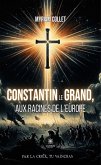 Constantin le Grand, aux racines de l'Europe (eBook, ePUB)