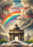 Beaumarchais oder Die Geburt des &quote;Figaro&quote; (eBook, ePUB)