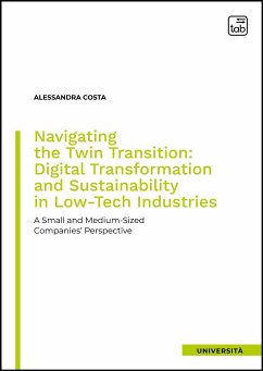 Navigating the Twin Transition: Digital Transformation and Sustainability in Low-Tech Industries (eBook, PDF) - Costa, Alessandra