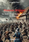 Thomas Münzer, der Mann mit der Regenbogenfahne (eBook, ePUB)