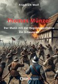 Thomas Münzer, der Mann mit der Regenbogenfahne (eBook, PDF)