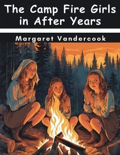 The Camp Fire Girls in After Years - Margaret Vandercook