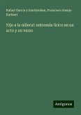 !Ojo a la niñera!: entremés lírico en un acto y en verso