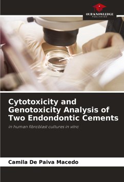 Cytotoxicity and Genotoxicity Analysis of Two Endondontic Cements - De Paiva Macedo, Camila