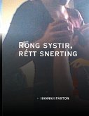 Röng systir, rétt snerting