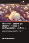 Pulitore di cotone per piccole erbacce in configurazione verticale