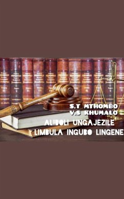 Aliboli Ungajezile (Limbula Ingubo Lingene) - Khumalo, Vusi; Mthombo, S T