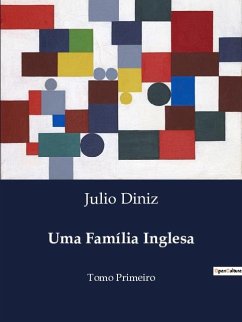 Uma Família Inglesa - Diniz, Julio