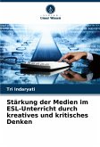 Stärkung der Medien im ESL-Unterricht durch kreatives und kritisches Denken