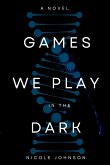 Games We Play in the Dark
