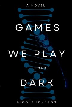 Games We Play in the Dark - Johnson, Nicole