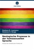 Neologische Prozesse in der homosexuellen Sprache