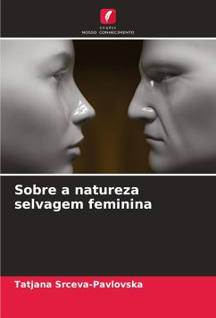 Sobre a natureza selvagem feminina - Srceva-Pavlovska, Tatjana