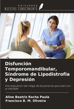 Disfunción Temporomandibular, Síndrome de Lipodistrofia y Depresión - Rocha Paula, Aline Beatriz; Oliveira, Francisco B. M.