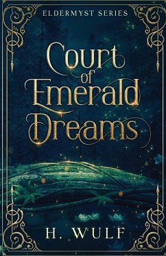 Court of Emerald Dreams - Wulf, H.