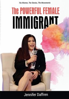 THE POWERFUL FEMALE IMMIGRANT - Daffren, Jennifer