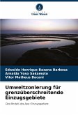 Umweltzonierung für grenzüberschreitende Einzugsgebiete