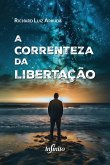 A correnteza da libertação