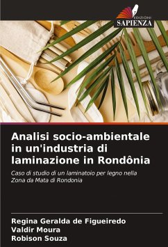 Analisi socio-ambientale in un'industria di laminazione in Rondônia - Geralda de Figueiredo, Regina;Moura, Valdir;Souza, Robison