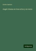 Angel: drama en tres actos y en verso