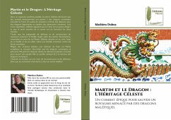 Cover Martin et le Dragon : L'Héritage Céleste