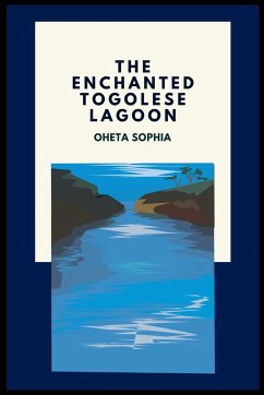 The Enchanted Togolese Lagoon - Sophia, Oheta