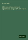 Biblioteca de los economistas españoles de los siglos XVI, XVII y XVIII