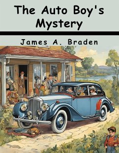 The Auto Boy's Mystery - James A. Braden