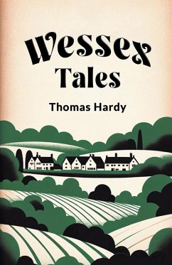 Wessex Tales - Hardy, Thomas