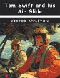 Tom Swift and his Air Glider - Bild 1