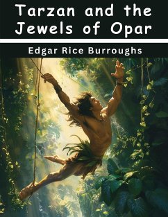 Tarzan and the Jewels of Opar - Edgar Rice Burroughs