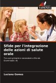 Sfide per l'integrazione delle azioni di salute orale