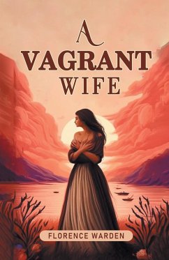 A Vagrant Wife - Warden, Florence