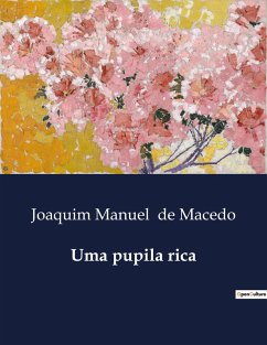 Uma pupila rica - De Macedo, Joaquim Manuel