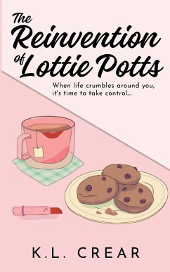 The Reinvention of Lottie Potts - Crear, K L
