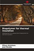 Biopolymer for thermal insulation