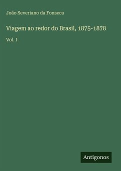 Cover Viagem ao redor do Brasil, 1875-1878